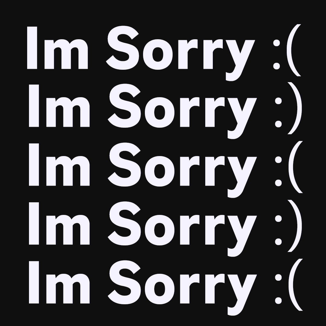 I'm Sorry